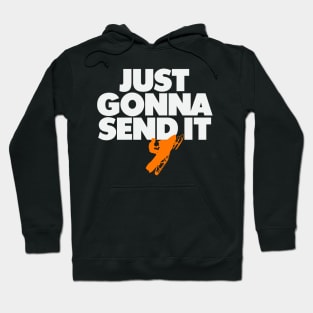 Just Gonna Send It - Snowmobile Hoodie